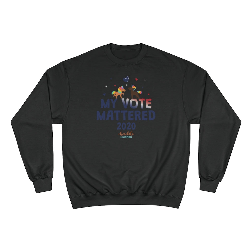 ChocUnicorn My Vote Mattered Champion Sweatshirt